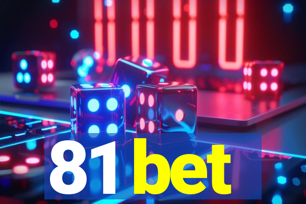 81 bet